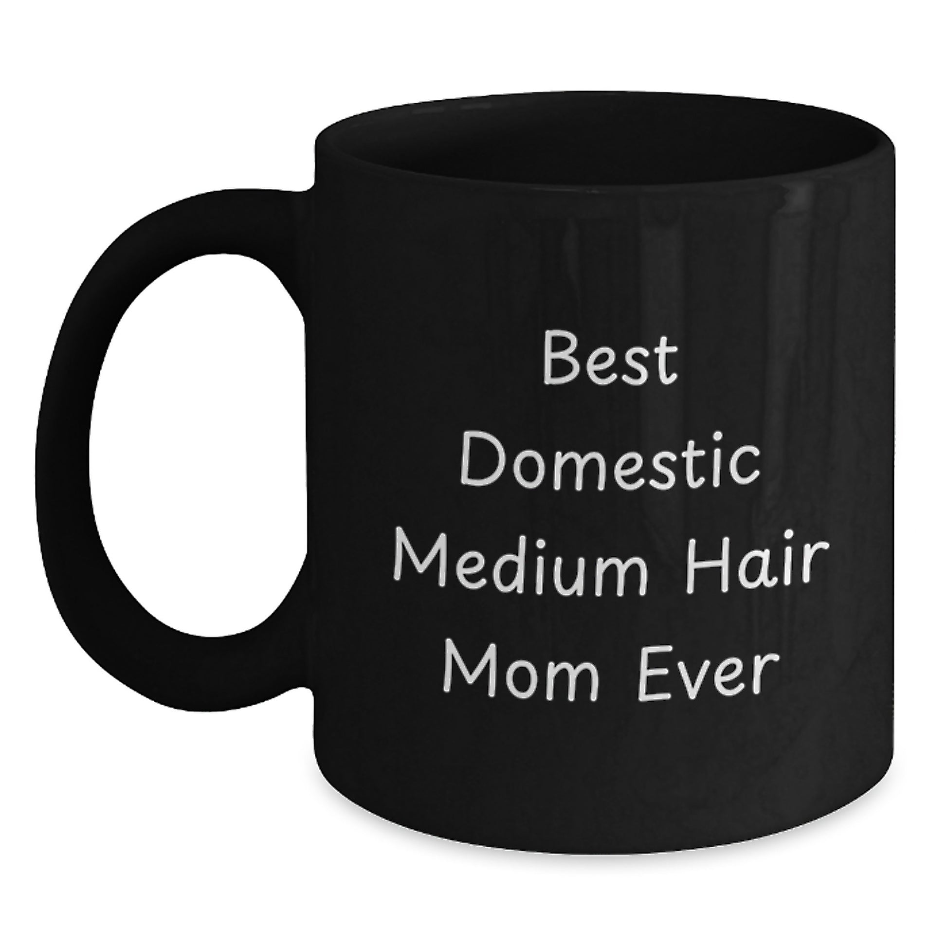 Funny Domestic Medium Hair Cat Mom Gifts from Family, Best Graduation Unique Black Coffee Mug - Main