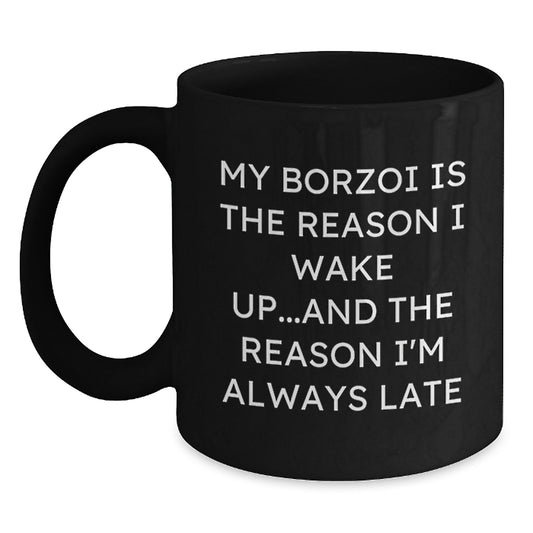 Funny Borzoi Dog Gifts for Men, Women, Friends - Black Coffee Mug - My Borzoi Is The Reason I Wake Up, Funny Quote - Main