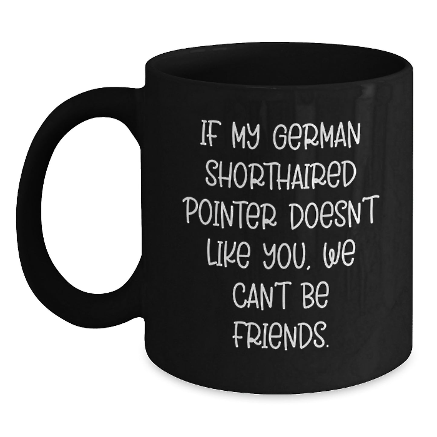 Funny German Shorthaired Pointer Dog Gifts for Men Friends Family, German Shorthaired Pointer Dog Birthday Unique Gifts, Coffee Mug for German Shorthaired Pointer Dog Lovers - Main