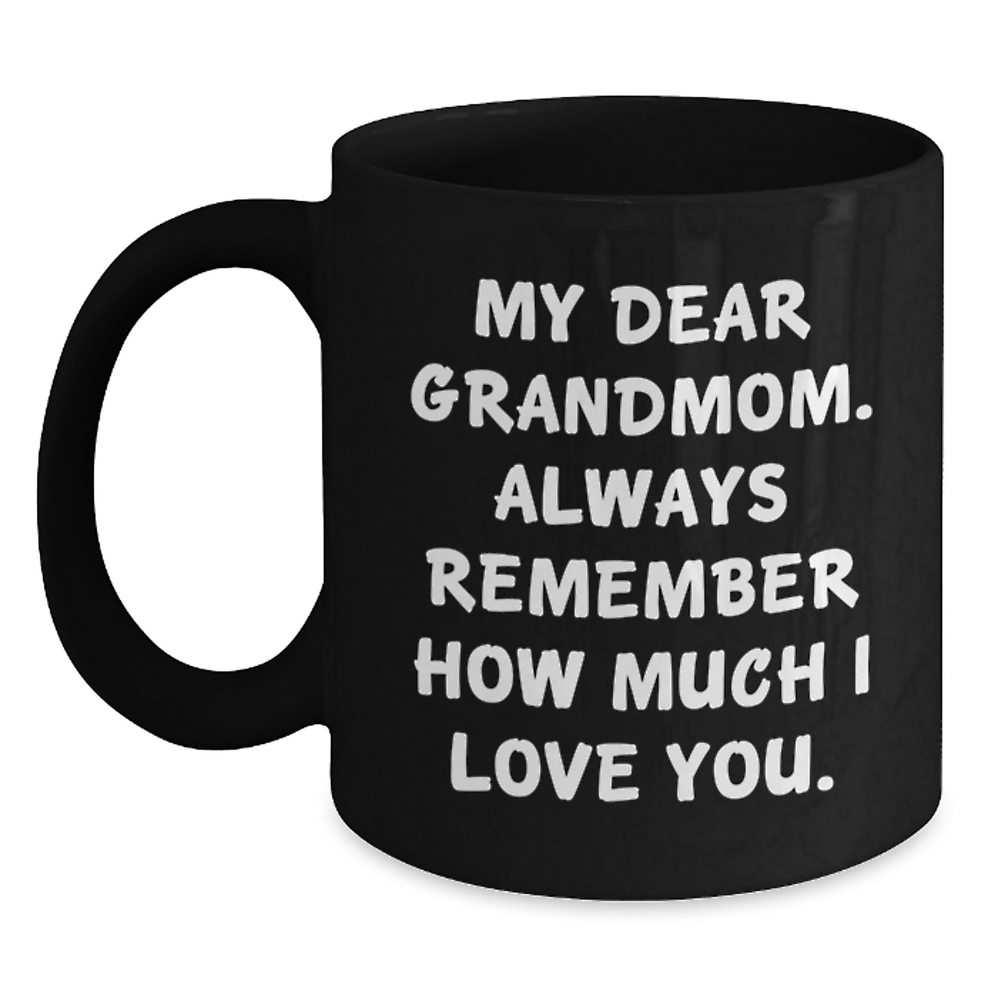 Grandmom Love Black Coffee Mugs Funny Quotes Gifts for Grandmom from Family, Unique Christmas Unique Gifts for Grandma, Black Coffee Mug 11oz or 15oz - Main