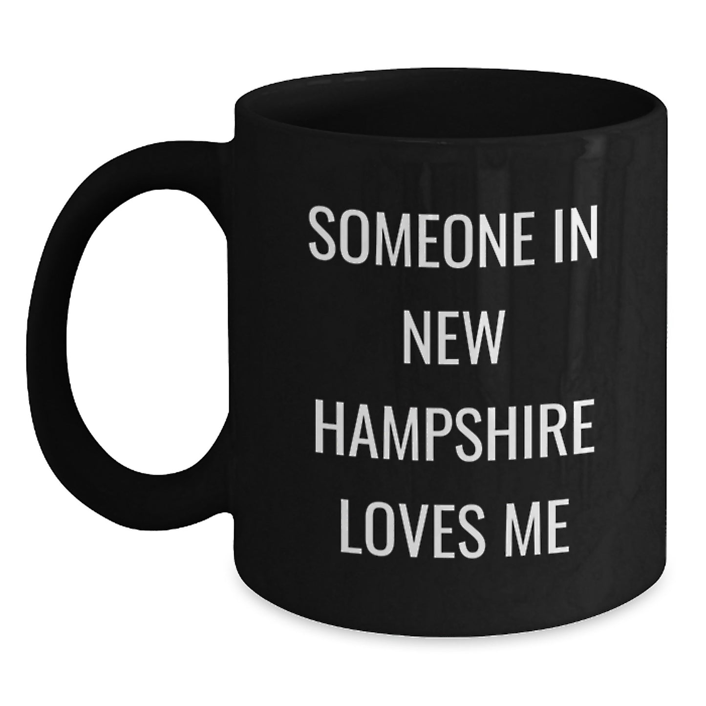 New Hampshire Funny Quote Black Coffee Mugs Gifts from Men to Family in New Hampshire, Birthday Unique Mugs, Funny Coffee Lovers Mugs - Main