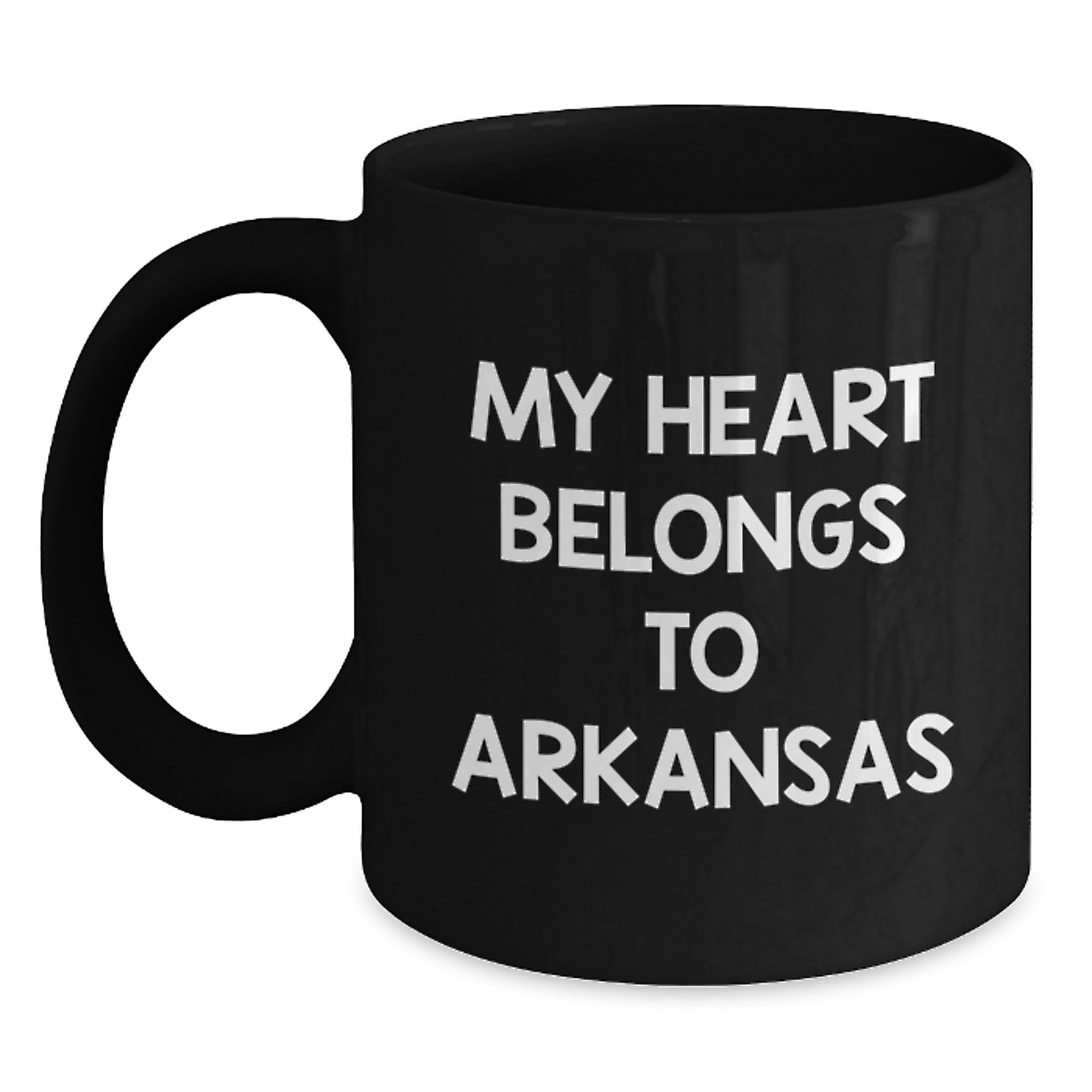 Arkansas Lovers' Funny Quote Black Coffee Mug, Gifts from Friends, Family, or Coworkers, Birthday Unique Presents for Him or Her - Main