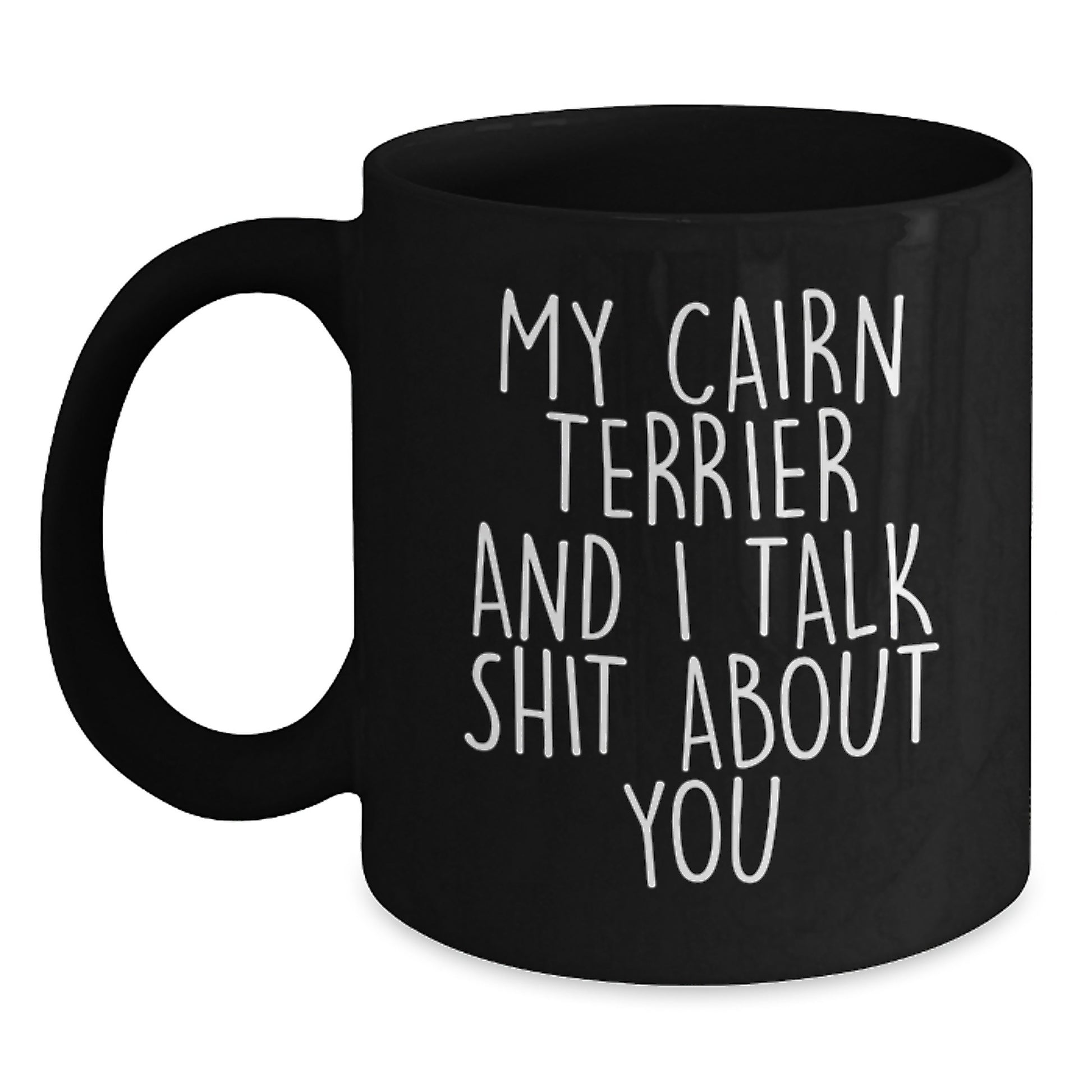 Funny Cairn Terrier Dog Gifts for Men and Women, Unique Valentine's Mugs for Coffee Lovers from Friends and Family - Main