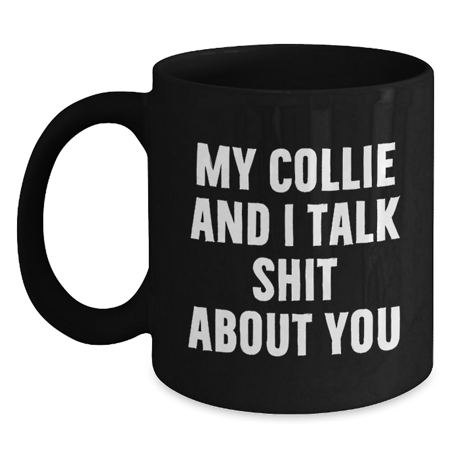 Funny Collie Dog Mom Gifts from Men to Women, Unique Black Coffee Mug for Collie Dog Lovers on Mother's Day - Main