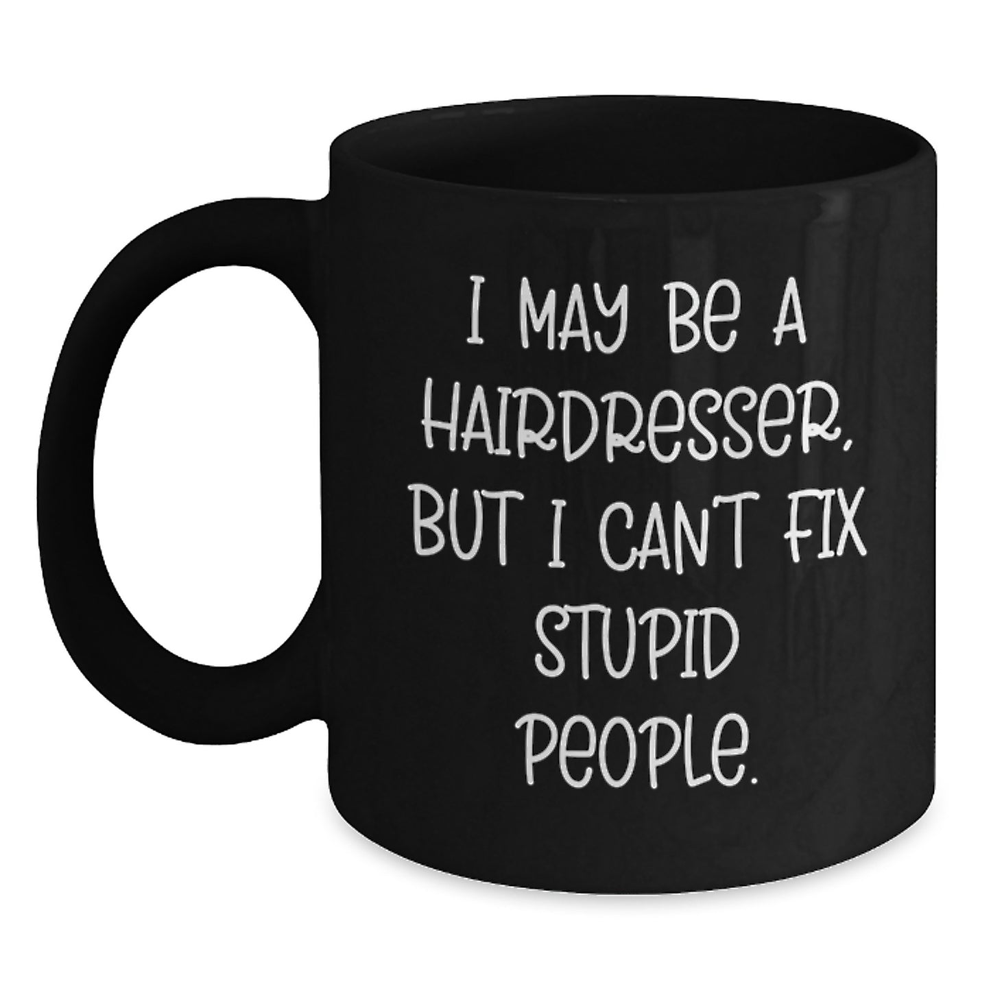 Funny Hairdresser Gifts for Women, Black Coffee Mug, Gifts from Friends for Birthday Unique Gifts - Main