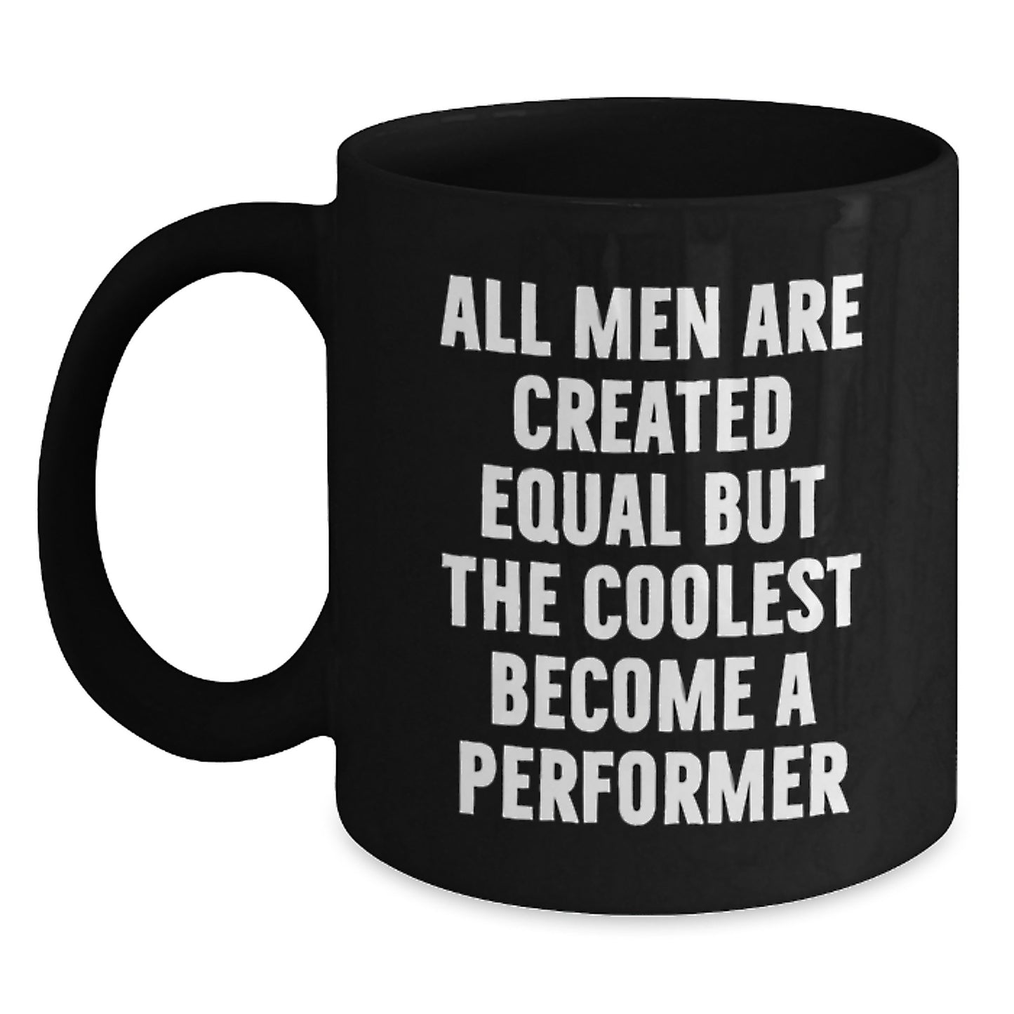 Funny Performer Gifts for Men Birthday Unique Black Coffee Mug - Main