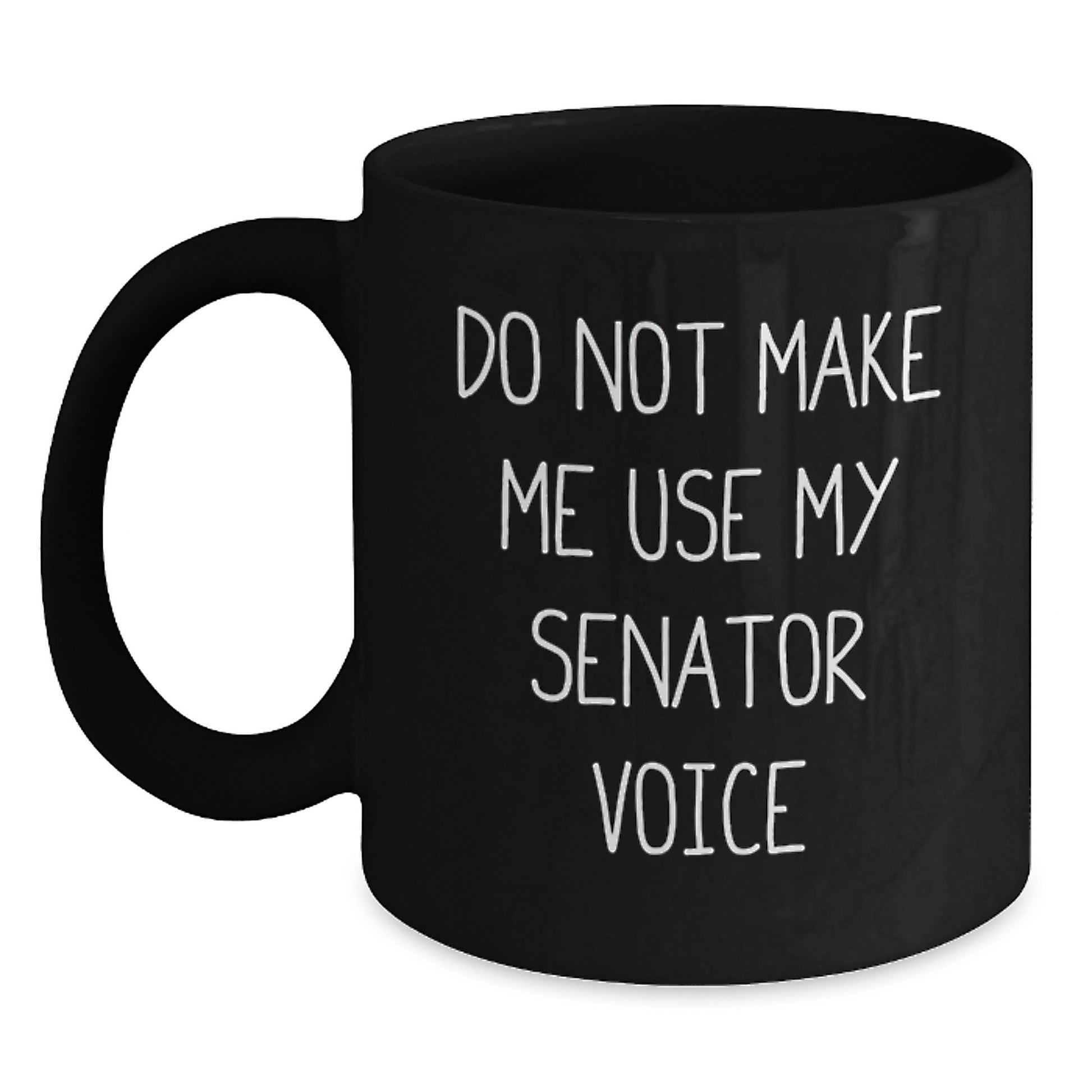 Funny Senator Gifts for Men, Women, Friends, Coworkers, Family, Black Coffee Mug, Graduation Unique - Main