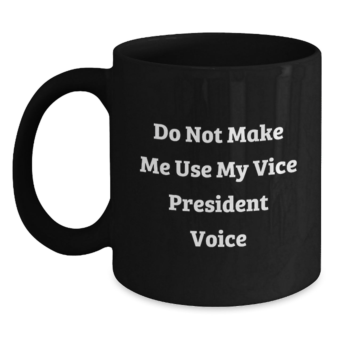 Funny Vice President Gifts from Friends Black Coffee Mug for Vice President Graduation Unique - Main
