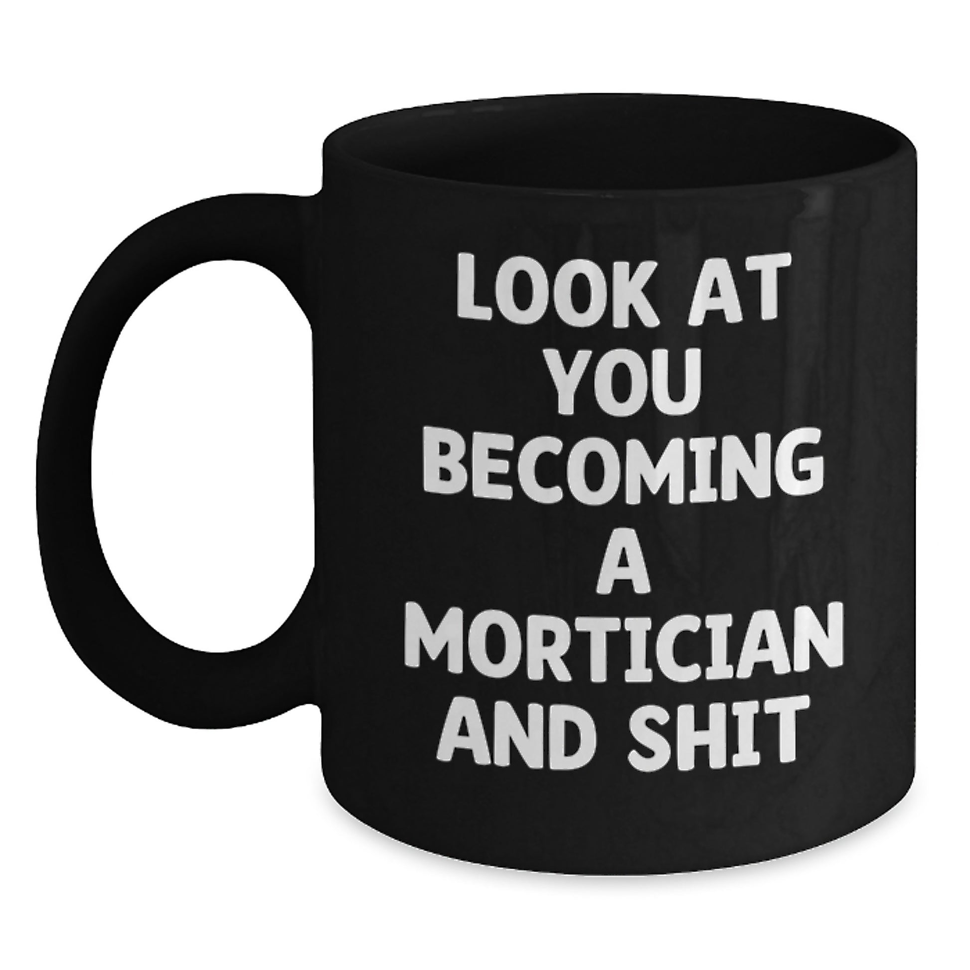 Funny Mortician Gifts for Him, Black Coffee Mug for Becoming a Mortician, Birthday Unique Idea for Mortician Men and Women Gifts from Family, Friends, and Coworkers - Main