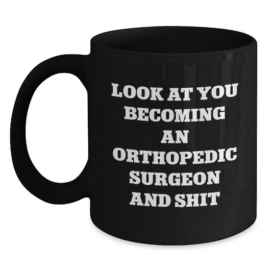 Funny Orthopedic Surgeon Black Coffee Mugs Gifts from Men to Orthopedic Surgeons on Unique Graduation - Main