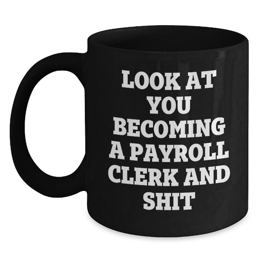 Funny Gift for Payroll Clerk - Black Coffee Mug from Friends for Christmas - Main