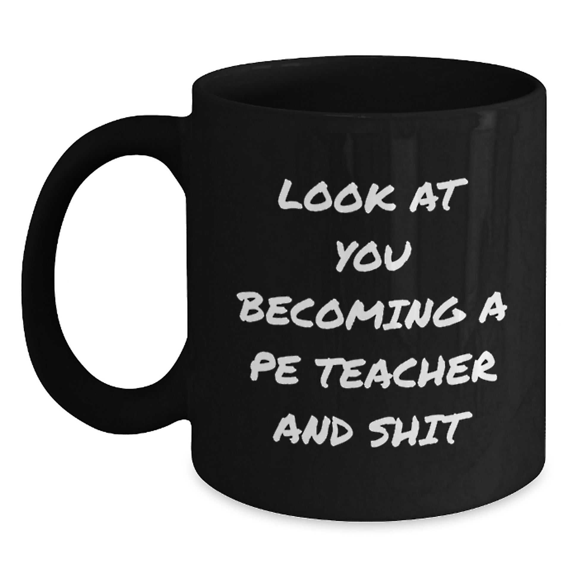 Funny PE Teacher Black Coffee Mug Gifts from Friends for Christmas, Best Gift for PE Teacher Men Women, Unique PE Teacher Mug for Everyday Use, Christmas Unique Gifts - Main