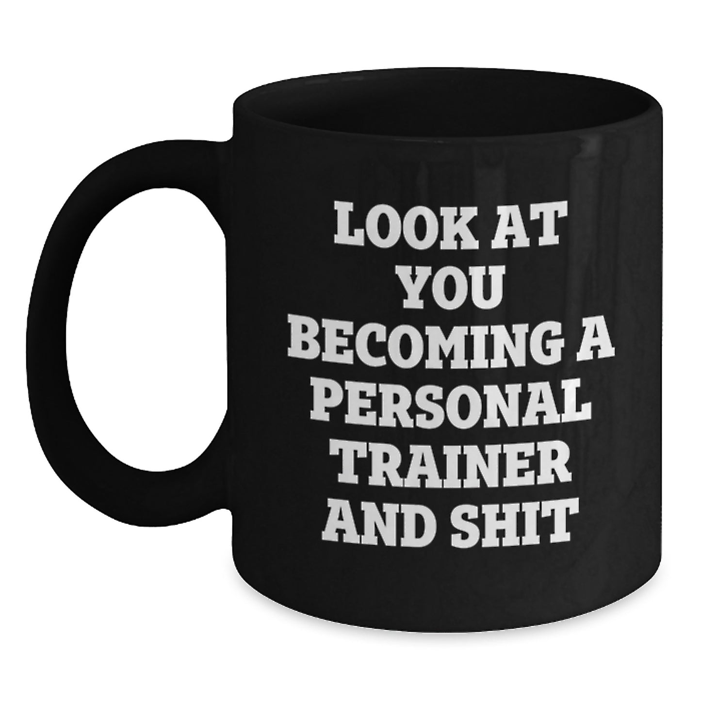 Personal Trainer Christmas Unique Gifts from Friends to Men Becoming A, Funny Quote Inspired Black Coffee Mug for Personal Trainer, 15oz Ceramic Mug - Main