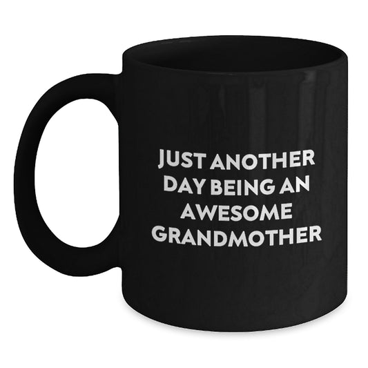 Funny Grandmother Gifts for Her, Just Another Day Being An Awesome Grandma Black Coffee Mug, Graduation Unique Gifts from Family - Main