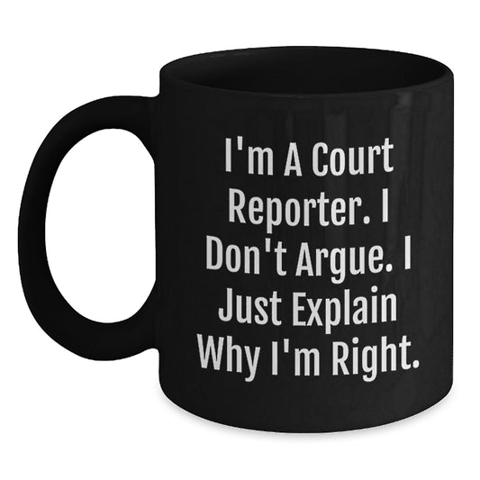 Funny Court Reporter Gifts for Court Reporter - Gifts from Friends, Inspirational Black Coffee Mug, Court Reporter Humor - Main