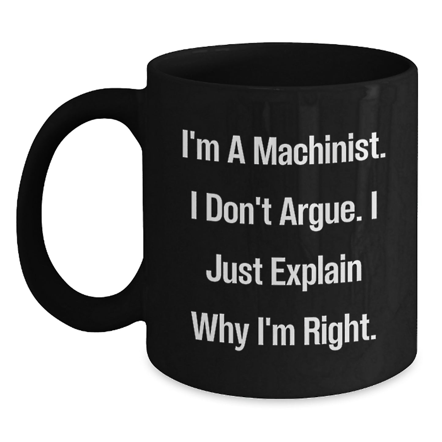 Unique Funny Machinist Gifts from Men, Gifts for Machinist, Black Coffee Mug, Mother's Day Unique Ideas - Main