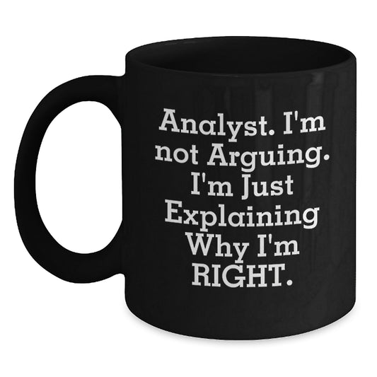 Funny Gifts from Family - Inspirational Analyst Quote Mother's Day Black Coffee Mug for Her - Main