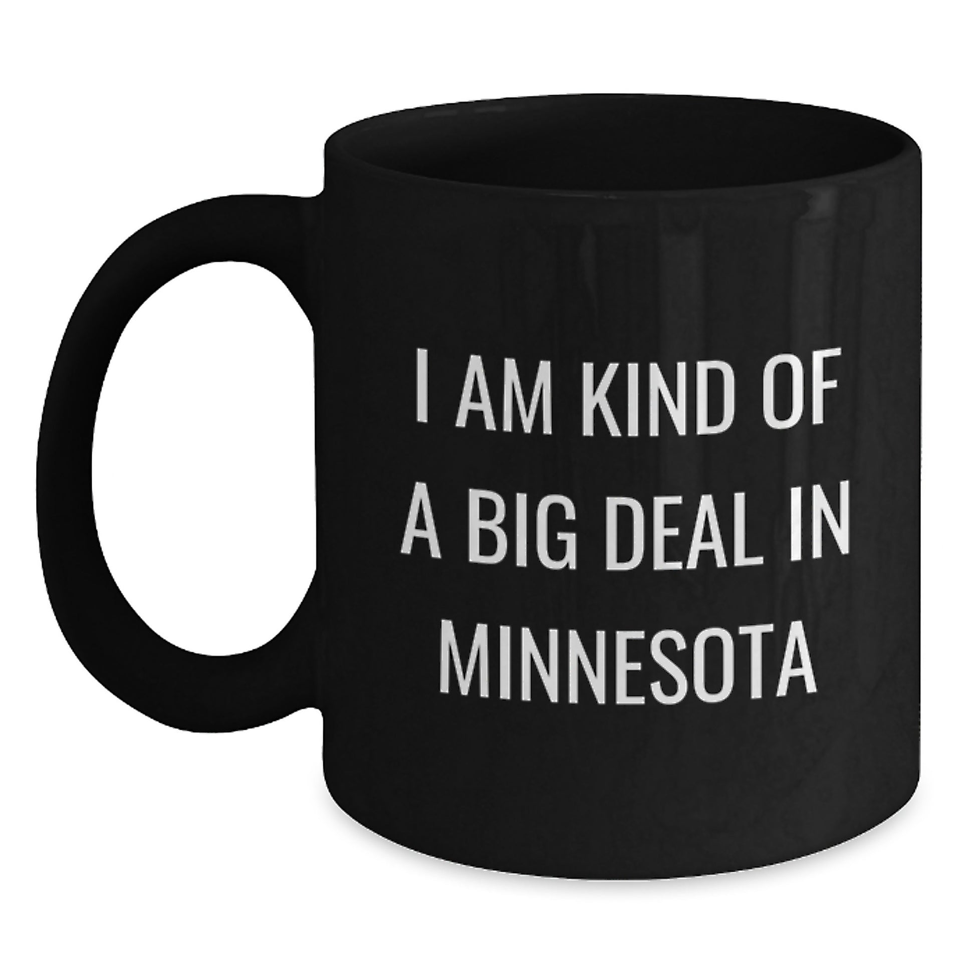 Funny Minnesota Quote Gifts from Men to Friends Birthday Unique Gifts Black Coffee Mugs 11oz or 15oz - Main