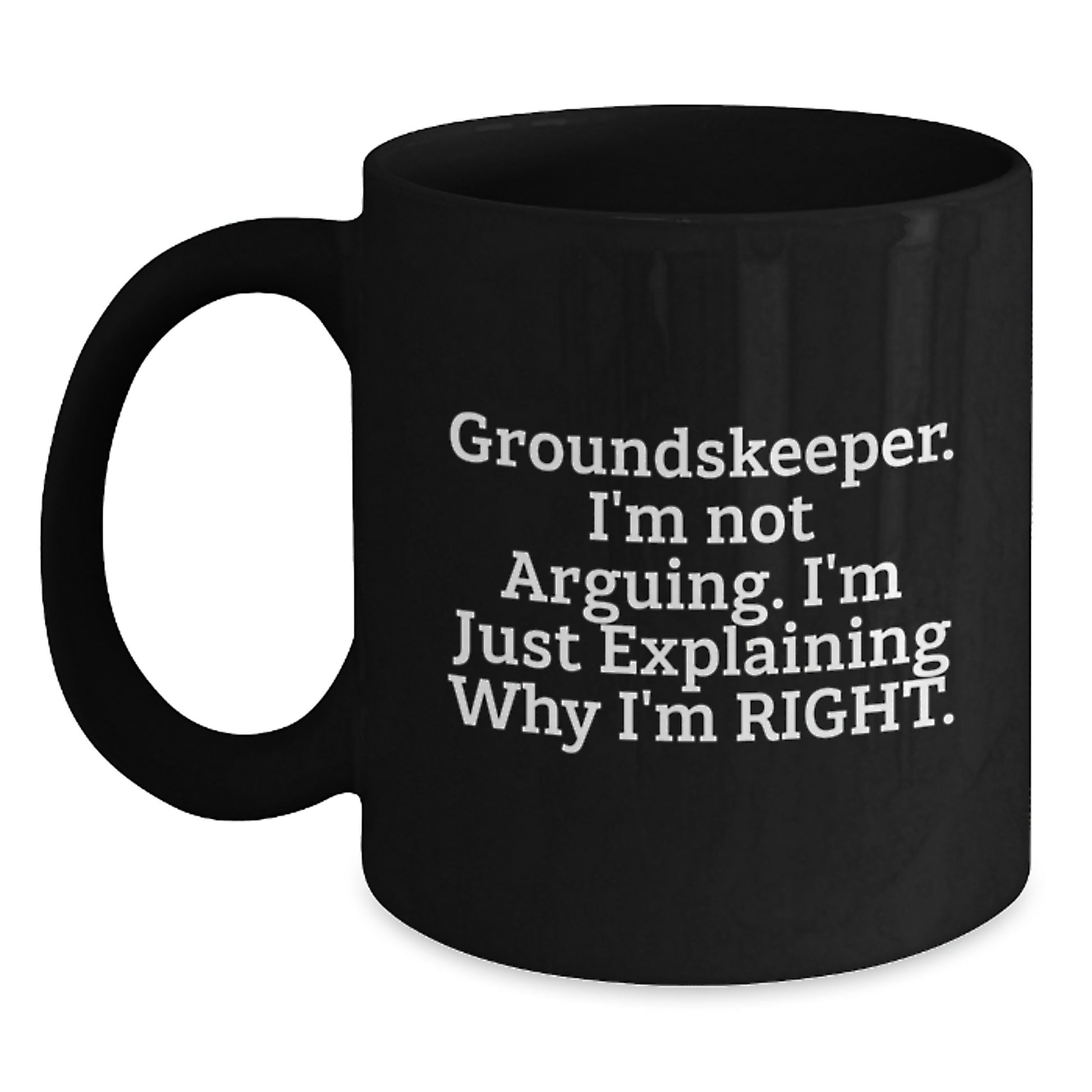 Funny groundskeeper Gifts for Him, Unique groundskeeper Black Coffee Mug from Friends, Funny Graduation Unique Gifts - Main