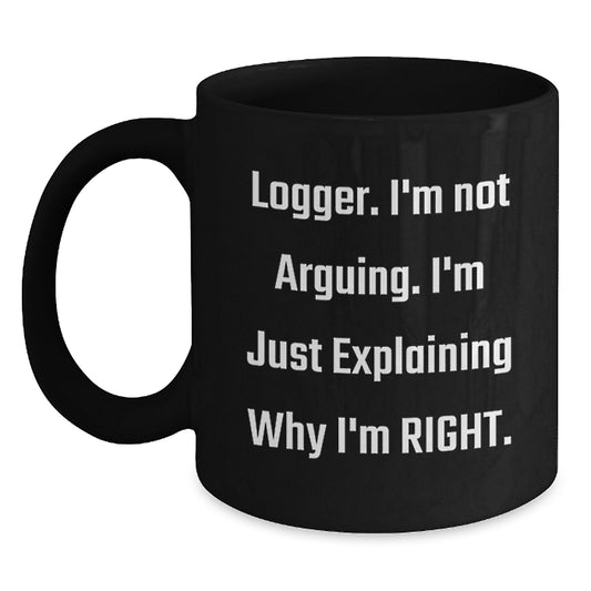 Graduation Unique Gifts for Logger Friends Funny Black Coffee Mug - Main