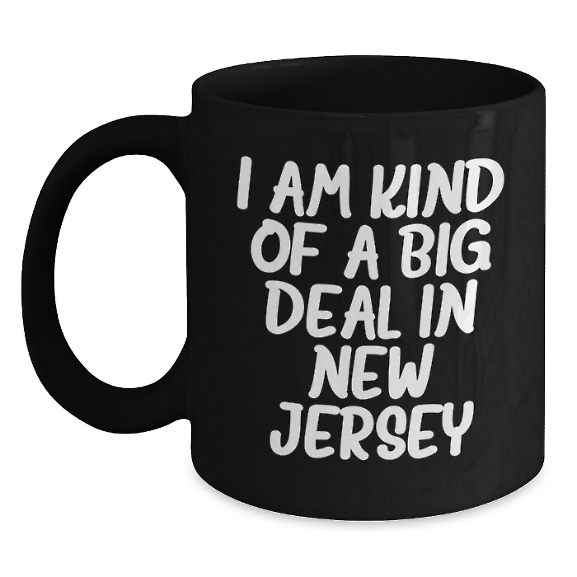 New Jersey Funny Gifts from Men to New Jersey Dads, Black Coffee Mugs, I'm Kind of a Prime Selection in New Jersey - Main