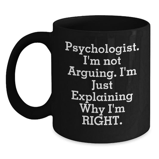 Funny Psychologist Gifts from Friends, Mother's Day Unique Gifts for Psychologist - Black Coffee Mug - Main