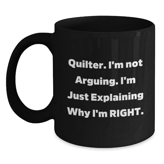 Funny Quilter Gifts from Men to Women Black Coffee Mug for Quilter on Mother's Day Unique - Main