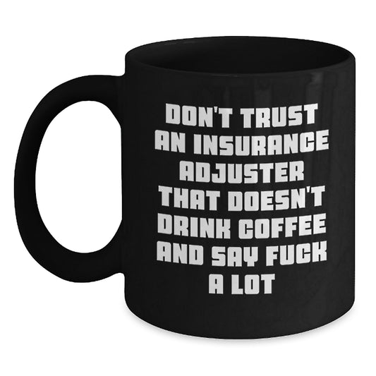 Funny Insurance Adjuster Gifts from Men Women Friends Coworkers Family Black Coffee Mug for Insurance Adjuster Mother's Day Unique Gifts - Main