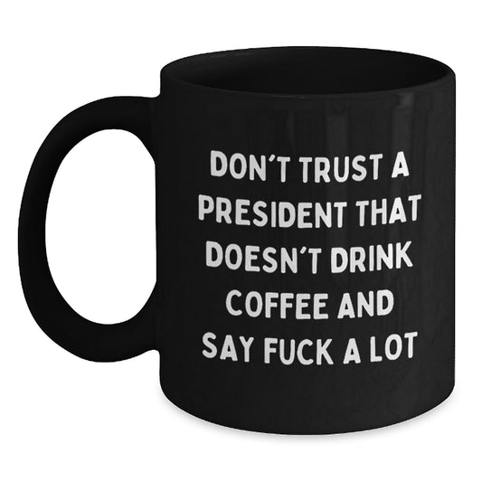 Funny President Gifts, Black Coffee Mug For Men, President Christmas Unique Gifts from Friends to President - Main
