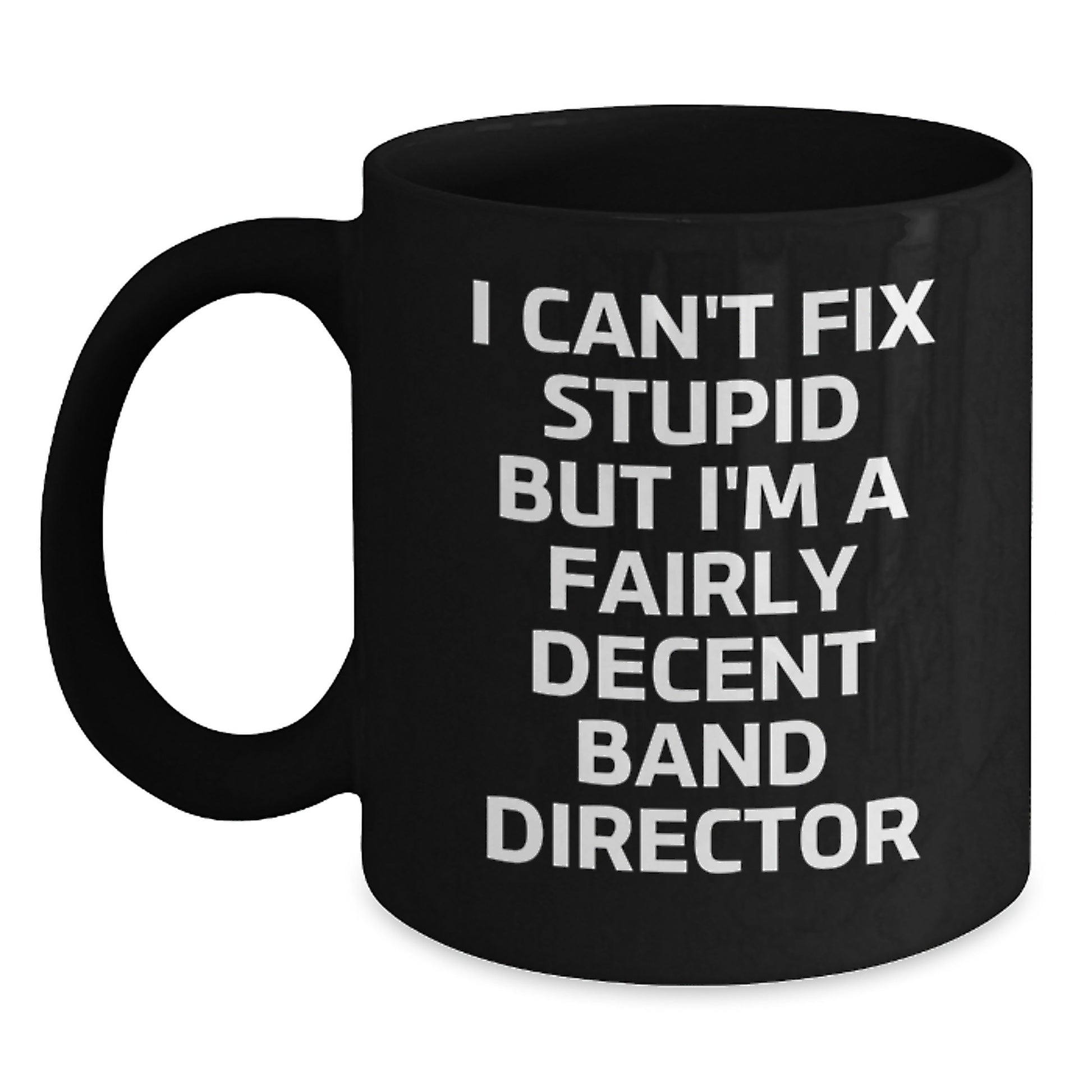 Funny Band Director Quotes Gifts for Men from Friends on Graduation Unique Gifts Black Coffee Mug - Main