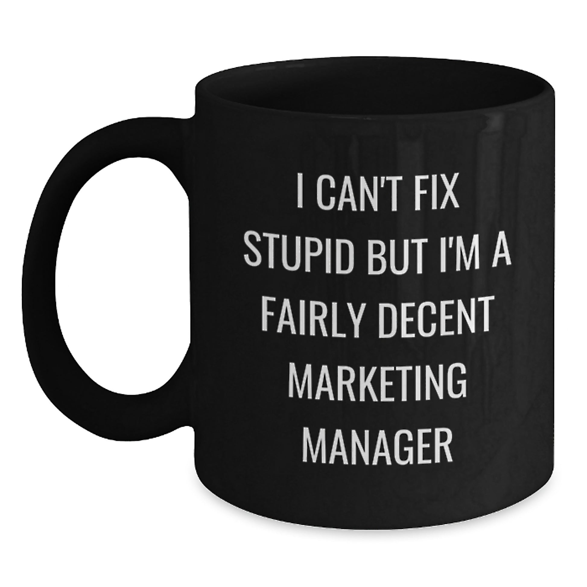 Funny Marketing Manager Gifts, Black Coffee Mug for Graduation, Unique Quote for Marketing Manager Enthusiasts, Gifts from Friends, Family, Coworkers, Marketing Manager - Main