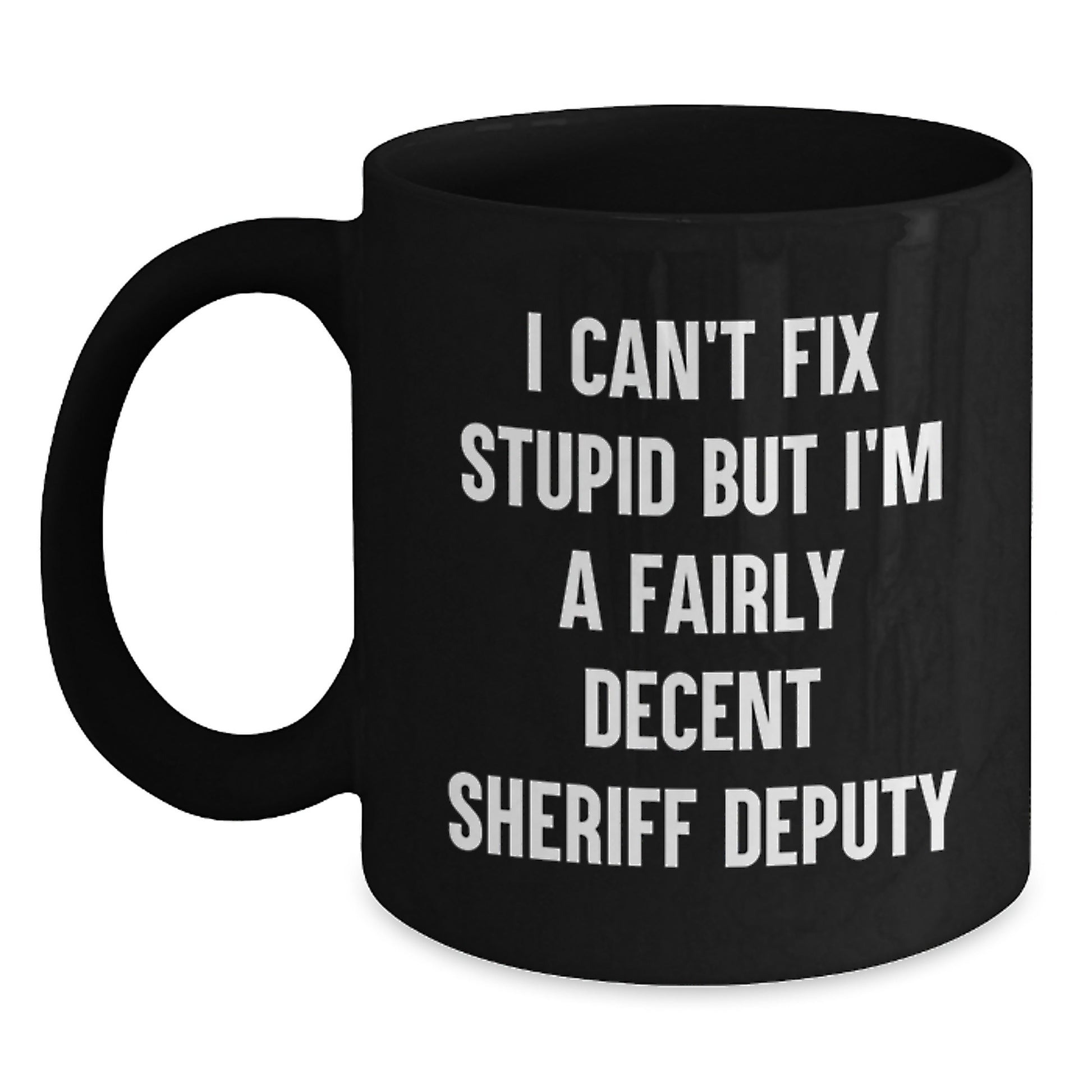 Funny Sheriff Deputy Gifts from Friends for Men Graduation Unique Mugs - Main