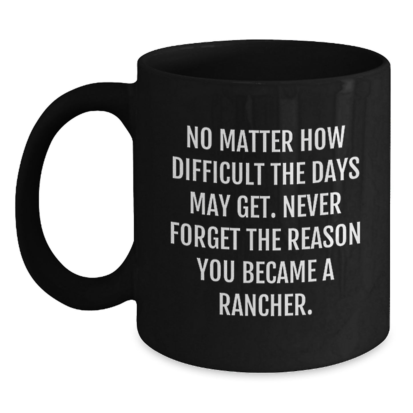 Rancher Keepsake Black Coffee Mug for Him Inspirational Graduation Gift - Main