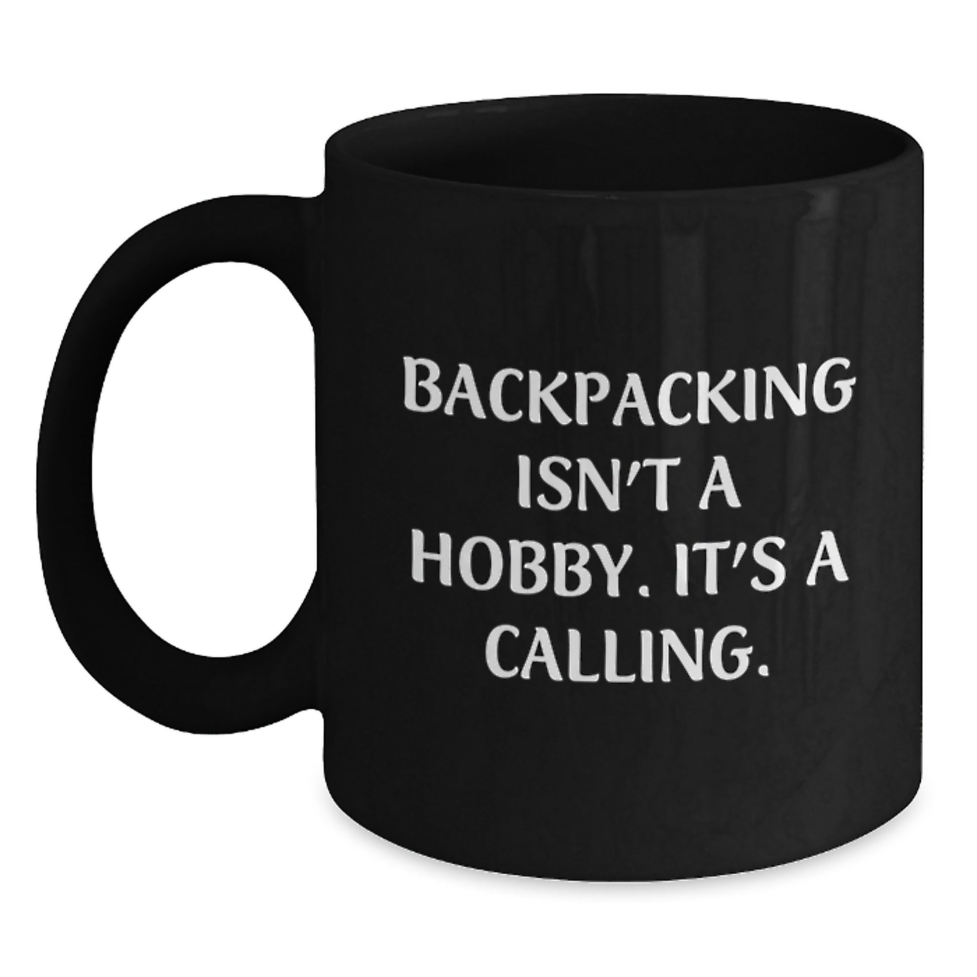 Backpacking Gifts for Men, Women, or Friends - Funny Black Coffee Mug for Backpackers, Graduation Unique Gifts from Family, Coworkers, or Men for Backpacking Lovers - Main