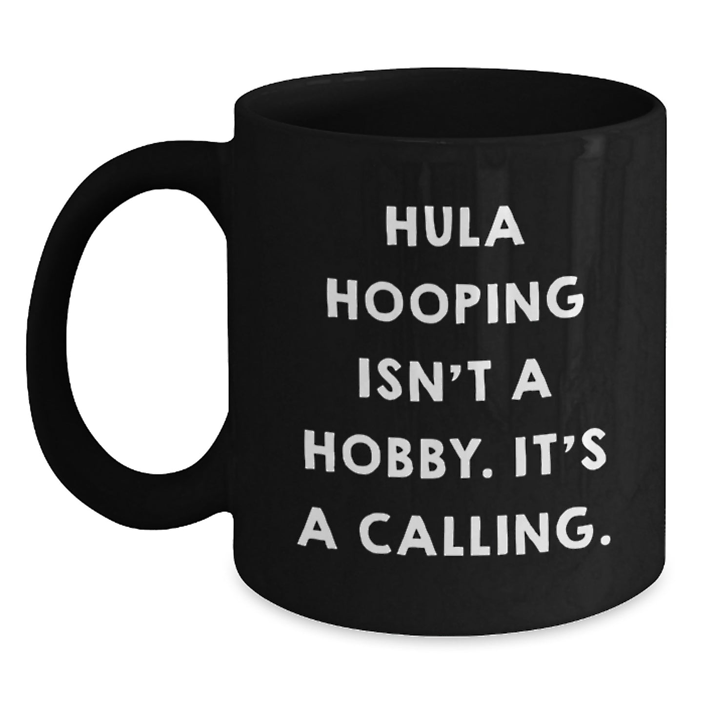 Funny Hula Hooping Gifts for Hula Hooping Enthusiasts, Black Coffee Mug for Graduation Unique Gifts from Friends - Main