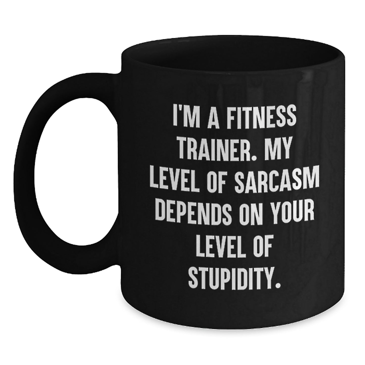 Funny Sarcasm Fitness Trainer Gifts, Black Coffee Mug for Graduation, Unique Gifts from Friends to Fitness Trainers - Main