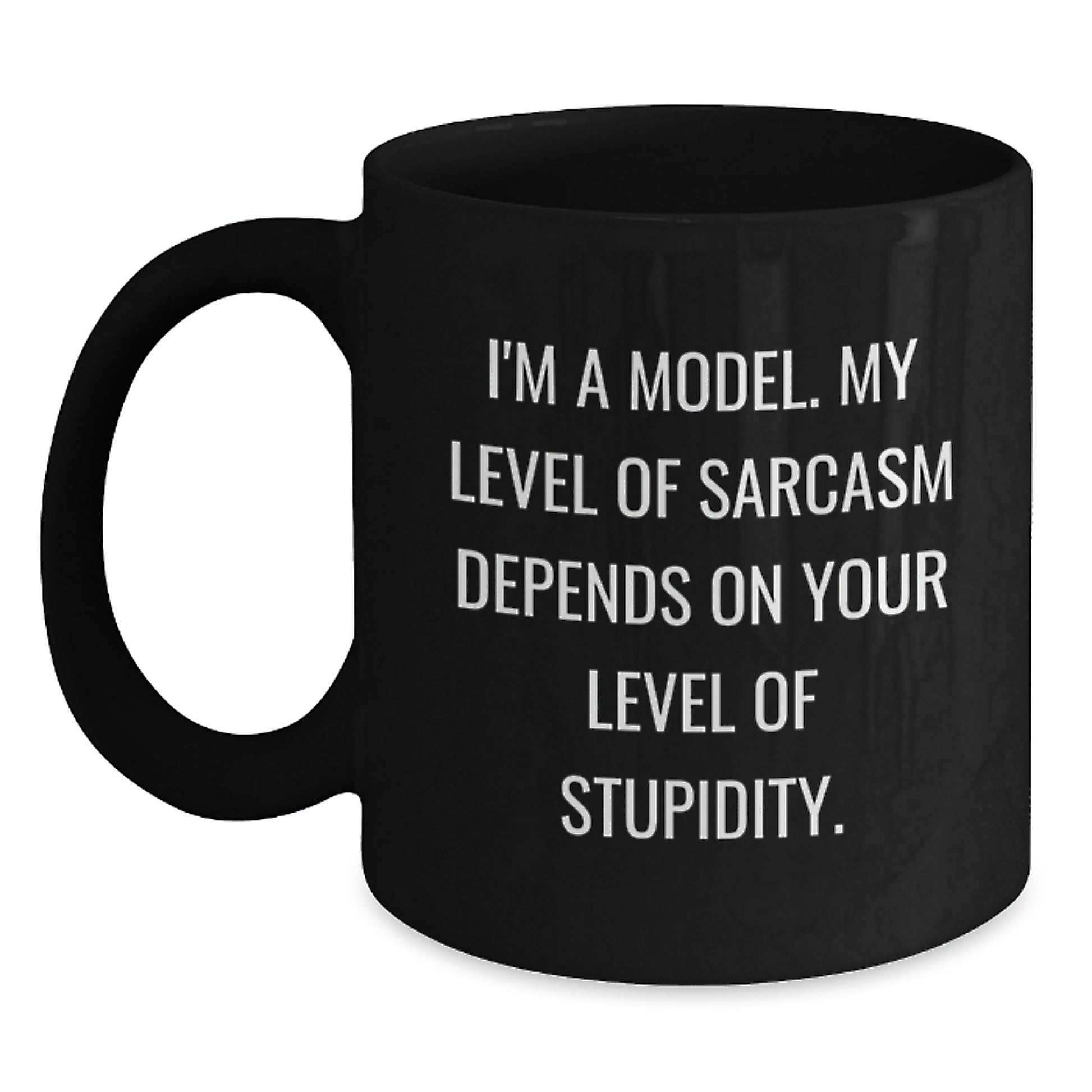 Model Sarcasm Funny Black Coffee Mug, Gifts from Friends to Model, Unique Birthday Unique Gifts for Him/Her - Main