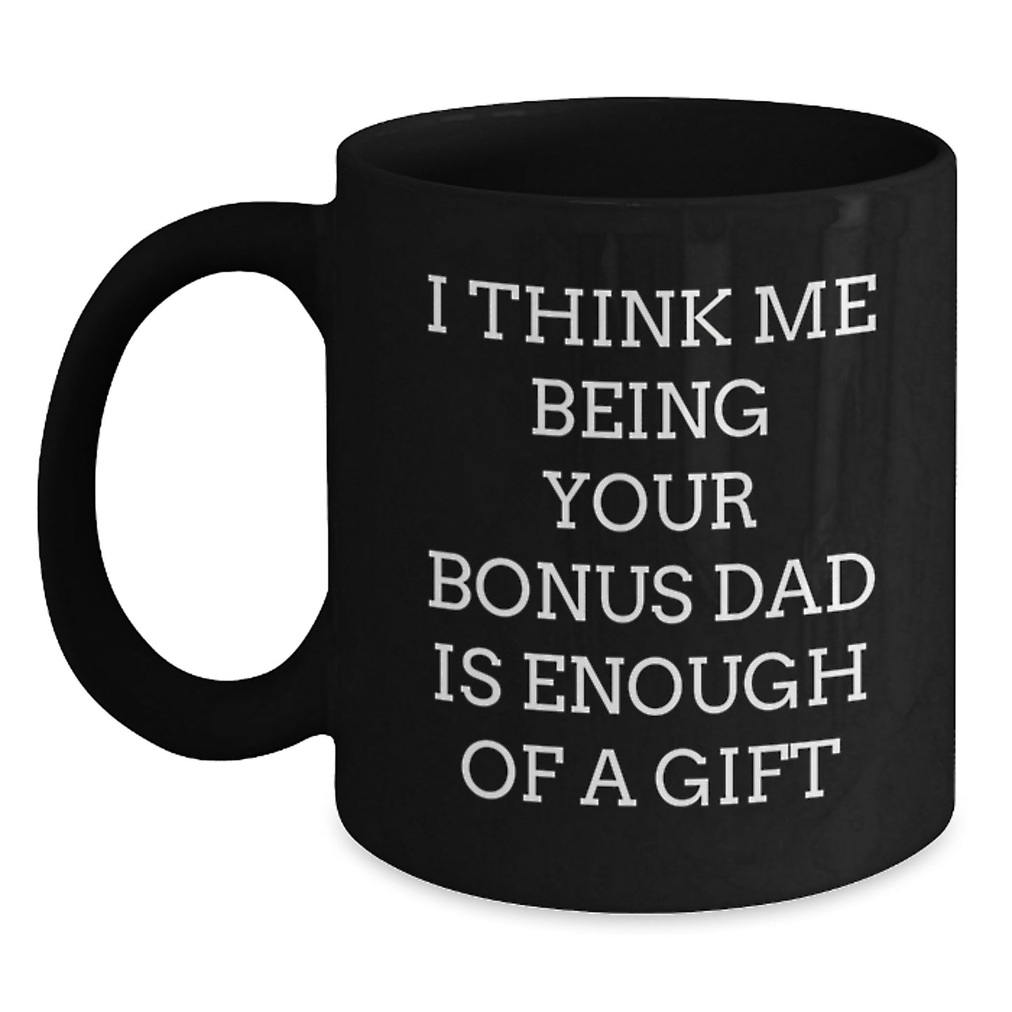 Funny Bonus Dad Gifts for Graduation - Black Coffee Mug from Dad to His Bonus Kid - Main