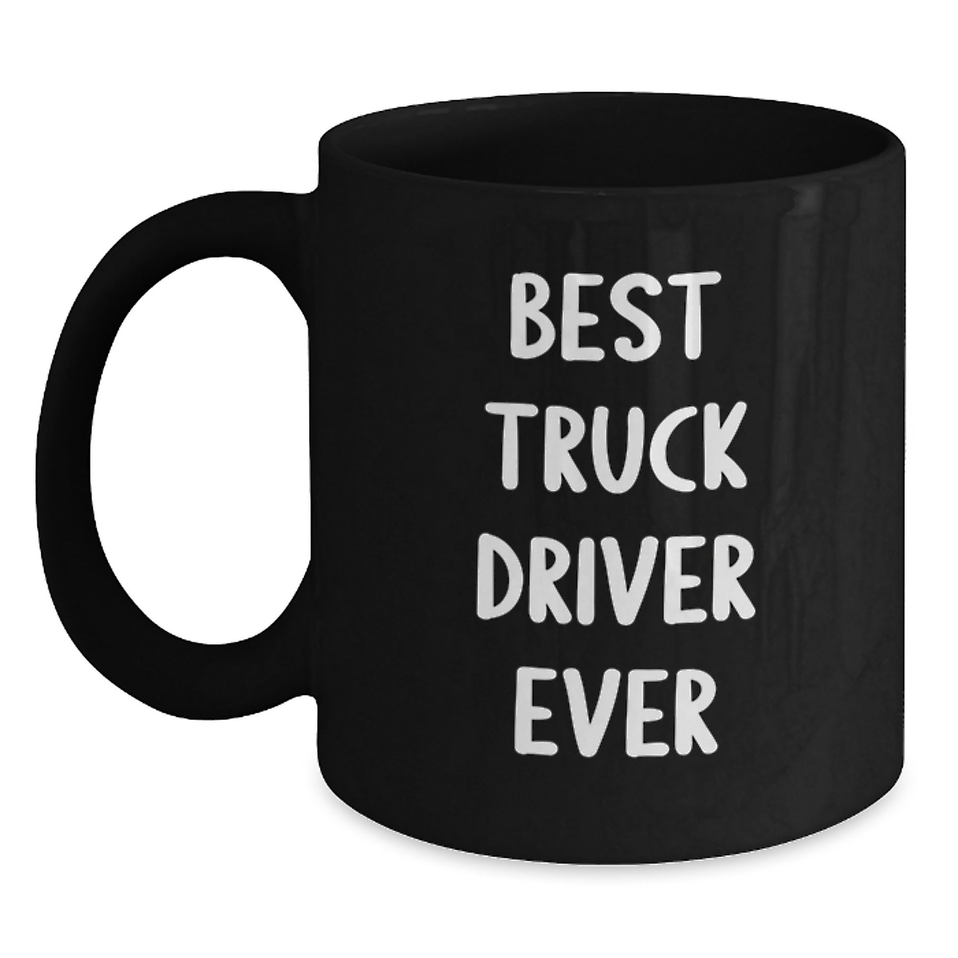 Funny Truck Driver Gifts from Friends and Family, 'Best Truck Driver Ever' Christmas Unique Black Coffee Mug - Main
