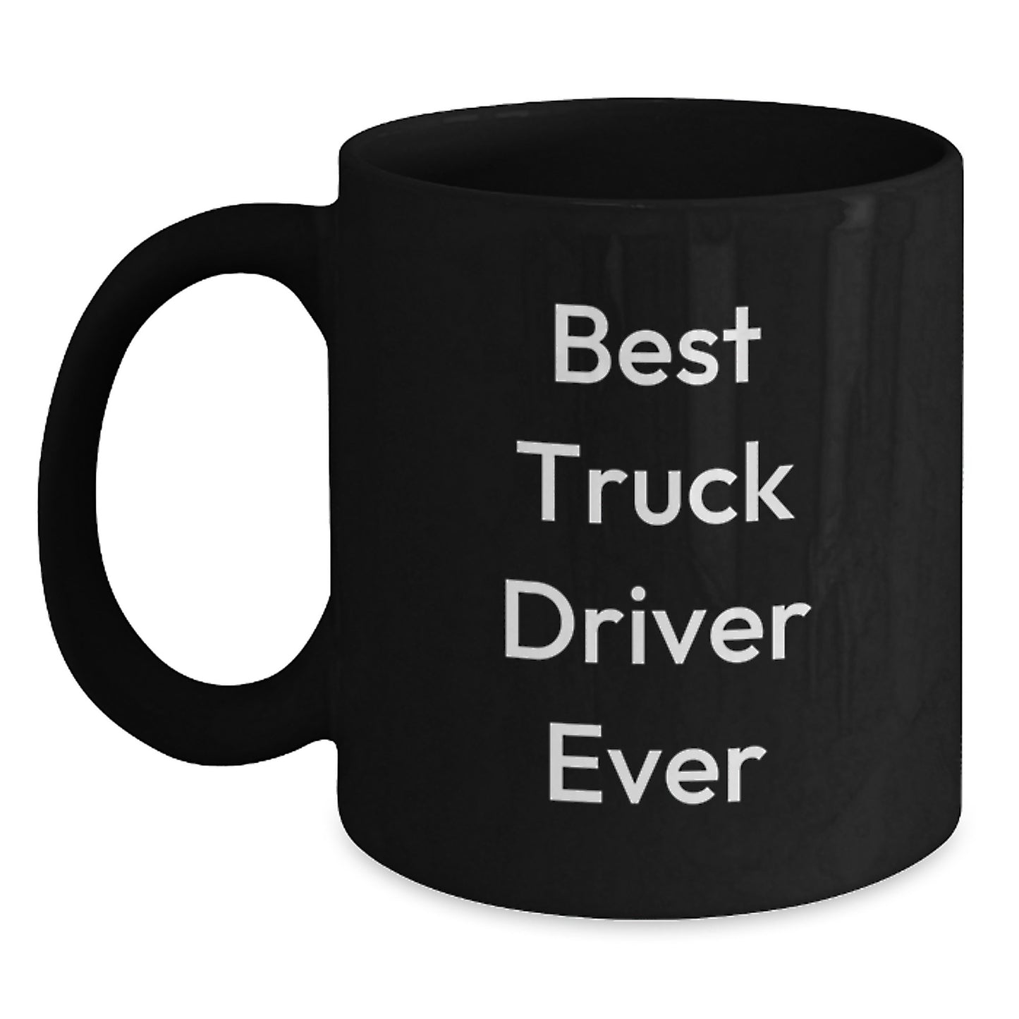 Funny Gifts for Truck Driver Friends from Family - Best Truck Driver Ever Black Coffee Mug - Main