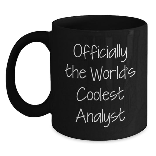 Funny Analyst Gifts, Inspirational Black Coffee Mug, Officially The World's Coolest Analyst Quote for Graduation Unique Gifts from Friends to Analyst - Main