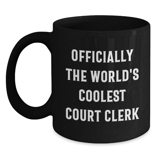 Funny Court Clerk Gifts from Men, Christmas Unique Mugs for Court Clerks, Officially The World's Coolest Court Clerk Black Coffee Mug, Perfect - Main