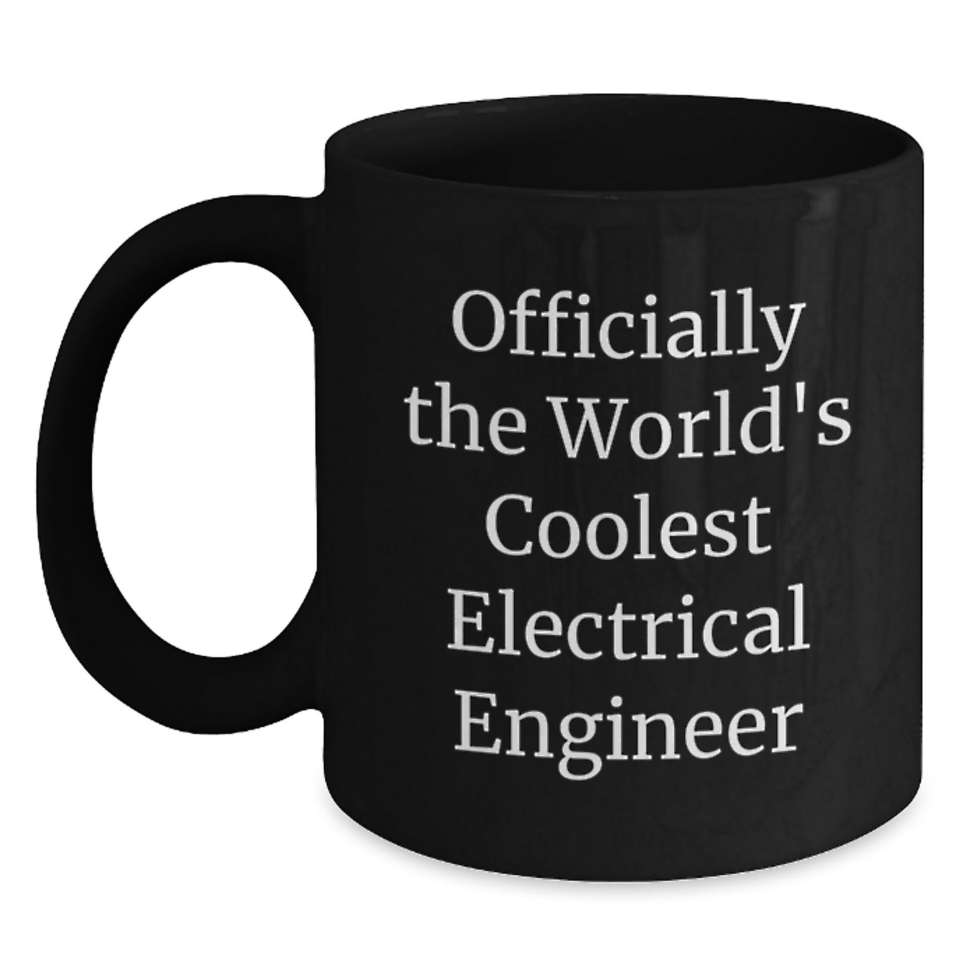 Funny Electrical Engineer Gifts from Family - Officially The World's Coolest Electrical Engineer Black Coffee Mug for Graduation Unique Gifts - Main