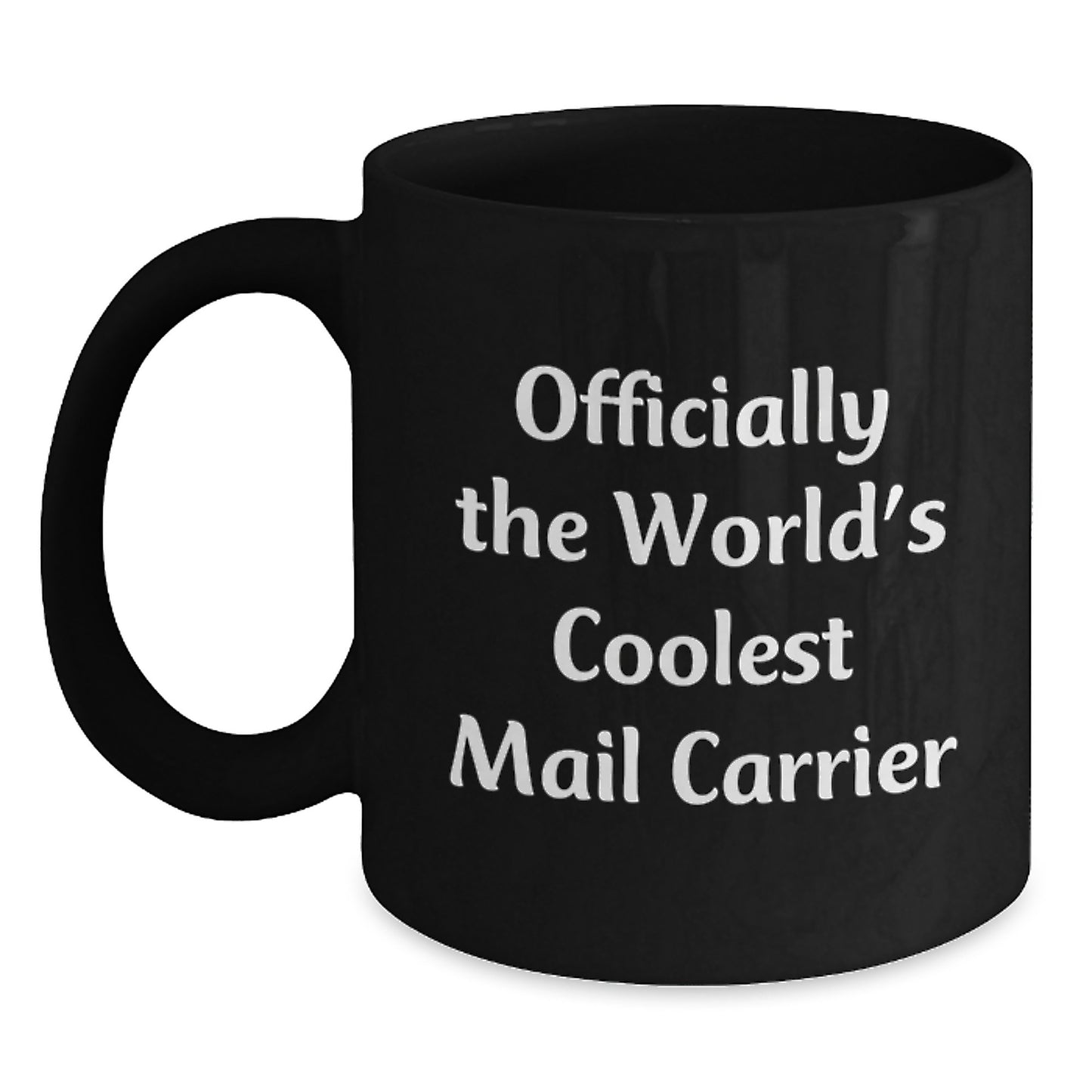 Funny Gifts from Friends to Mail Carrier, Inspirational Black Coffee Mug for Men, 'Officially The World's Coolest Mail Carrier' Quote Graduation Unique Gifts - Main