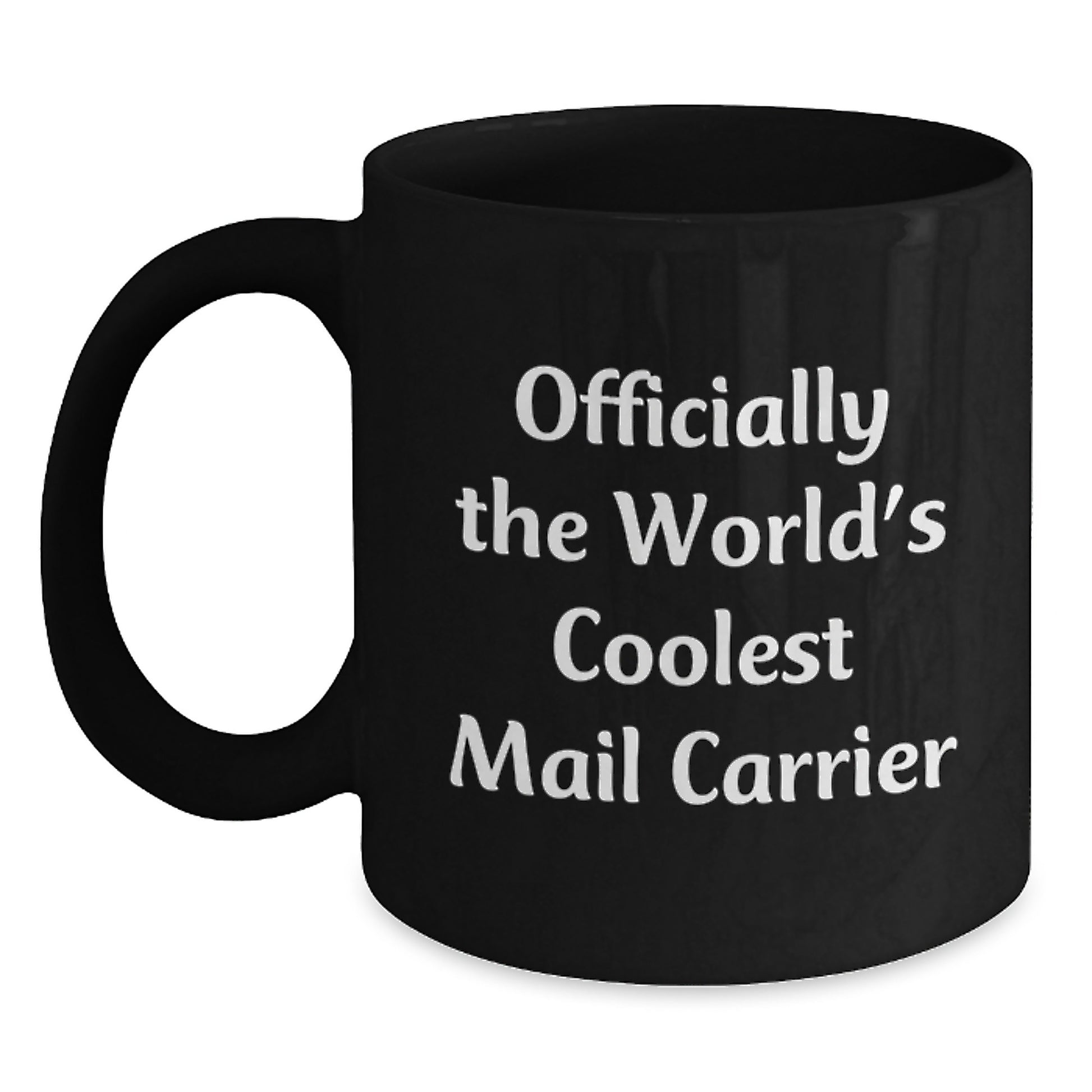 Funny Gifts from Friends to Mail Carrier, Inspirational Black Coffee Mug for Men, 'Officially The World's Coolest Mail Carrier' Quote Graduation Unique Gifts - Main