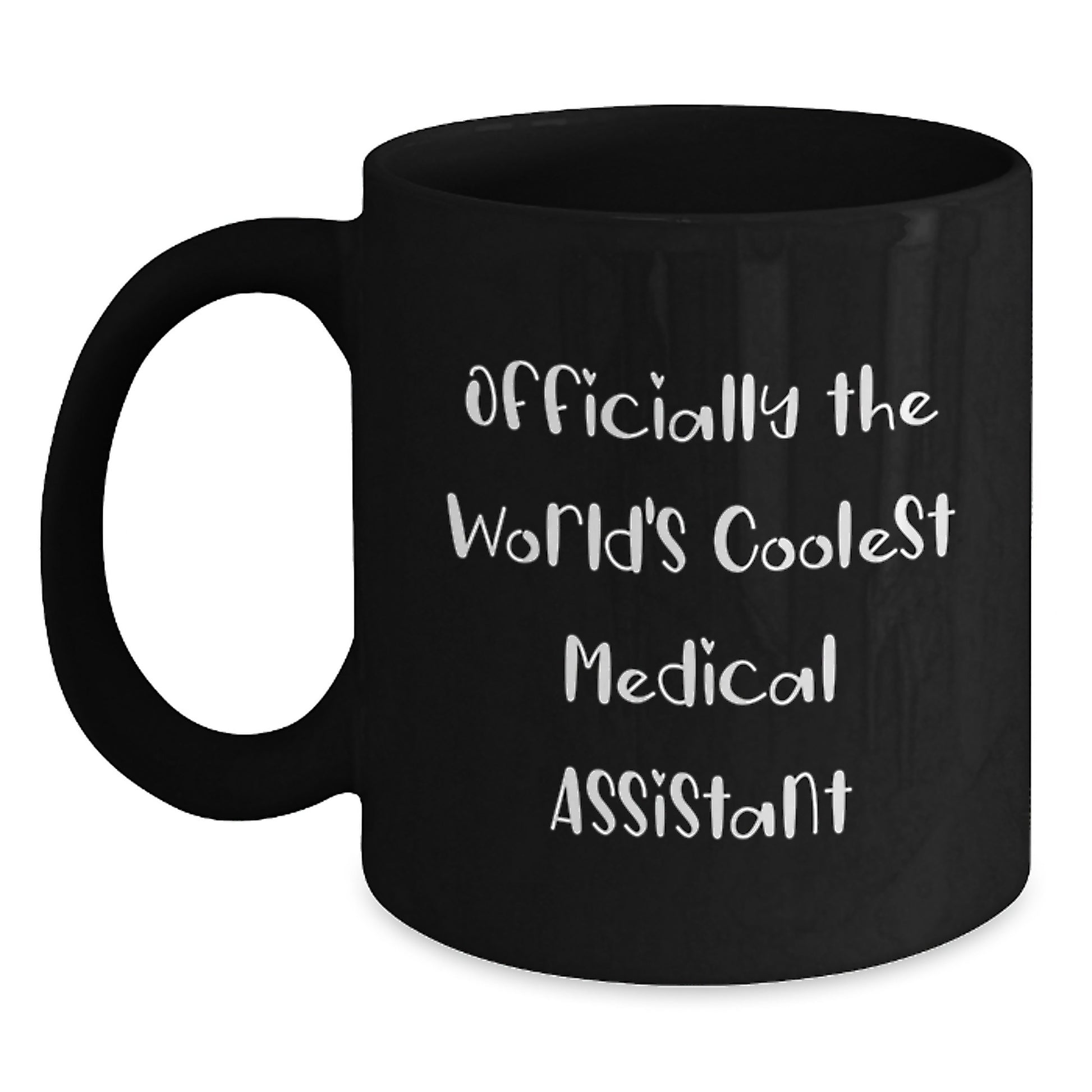 Officially The World's Coolest Medical Assistant Funny Graduation Gifts from Friends for Medical Assistants Black Coffee Mug - Main