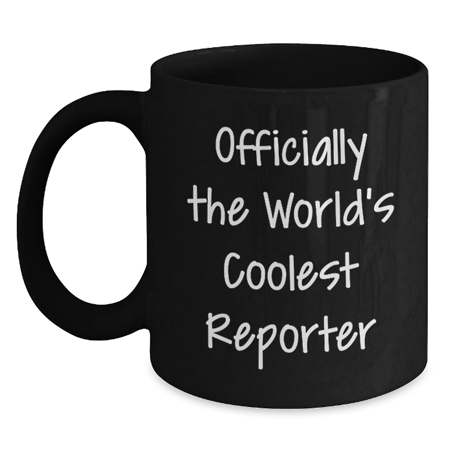 Funny Reporter Gifts, Officially The World's Coolest Reporter, Black Coffee Mug for Reporter Friends and Family to Celebrate Graduation - Main