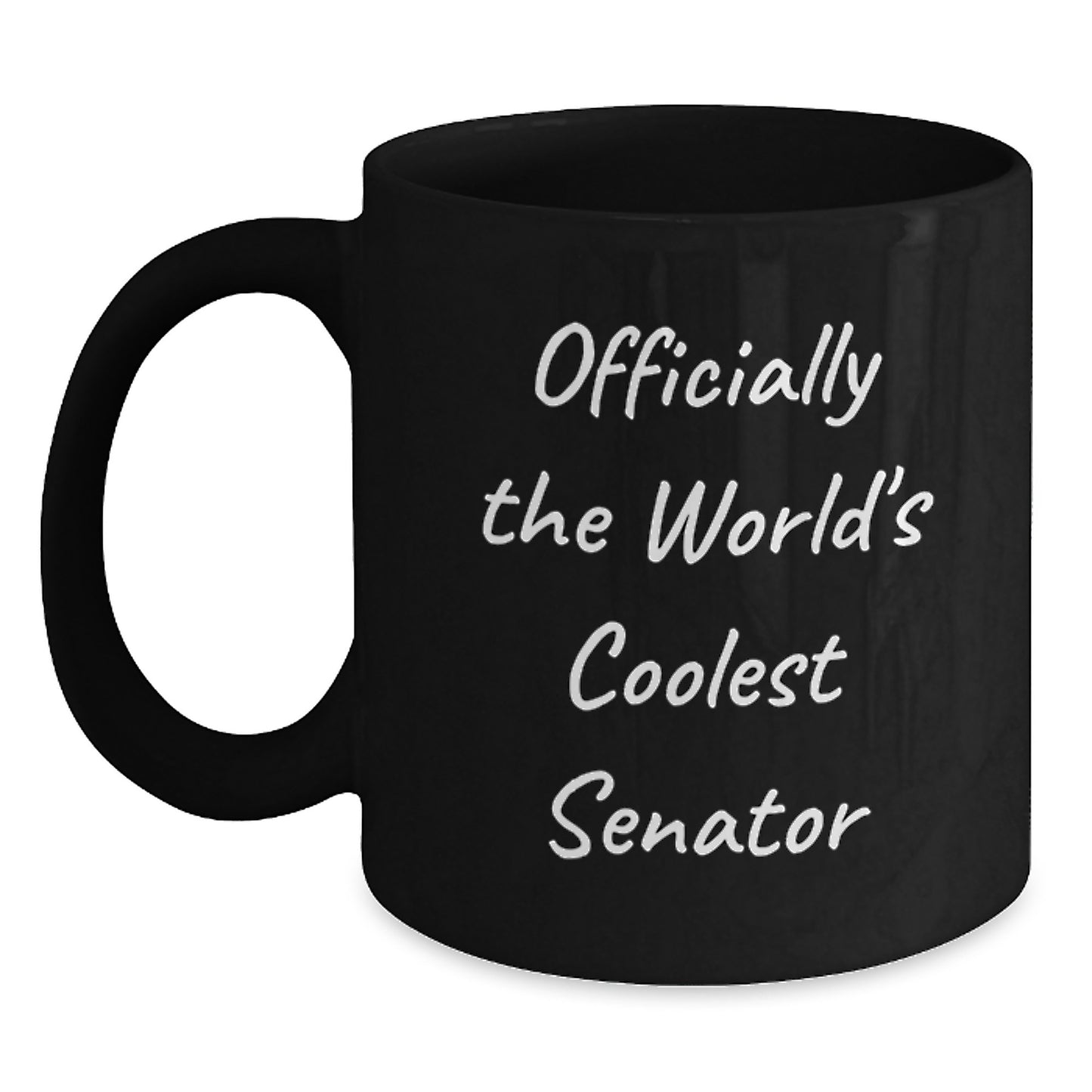 Funny Quotes for Senator Gifts from Friends, Black Coffee Mug, Officially The World's Coolest Senator Christmas Unique - Main