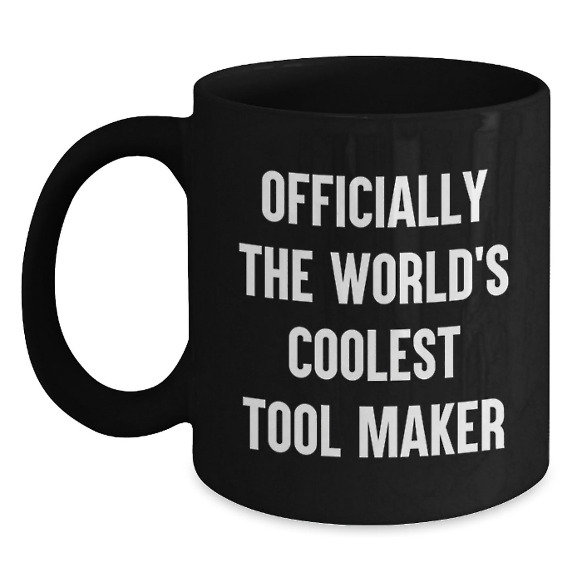 Tool Maker Gift for Him - Officially The World's Coolest Tool Maker - Main