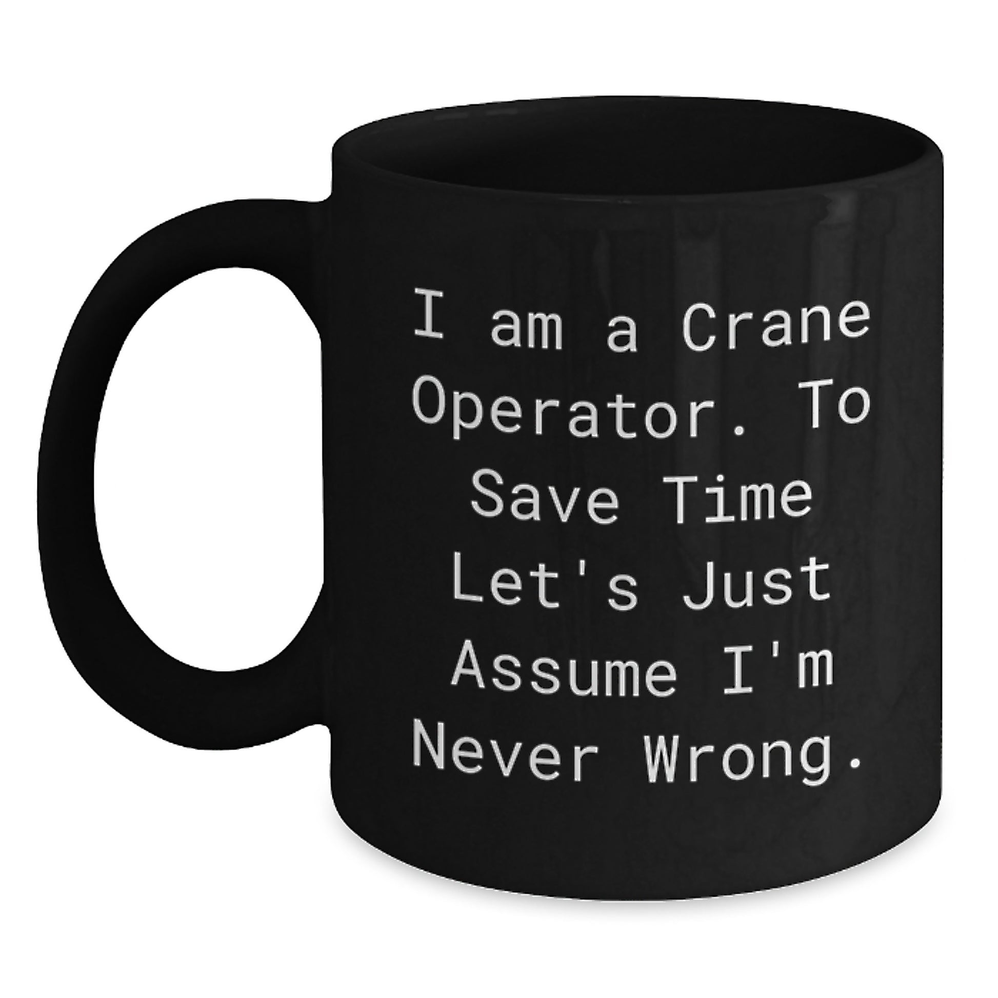 Birthday Gift for Her Crane Operator Mug Present Black 11oz Ceramic - Main